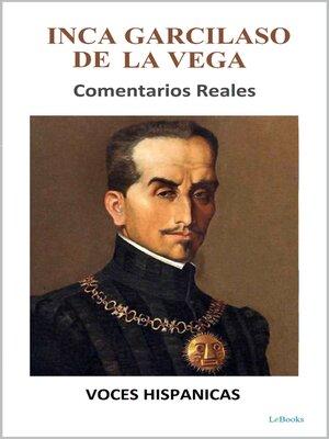 cover image of Inca Garcilaso de la Vega--Comentarios Reales